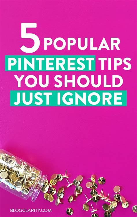 5 Popular Pinterest Tips You Should Just Ignore Pinterest Traffic