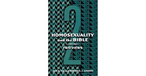 Homosexuality And The Bible Two Views By Dan O Via