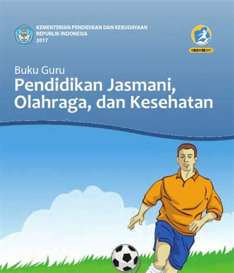 Buku Bidang Kesehatan Dan Olahraga-Download Buku Guru PJOK Kelas 101112 SMAMASMKMAK 