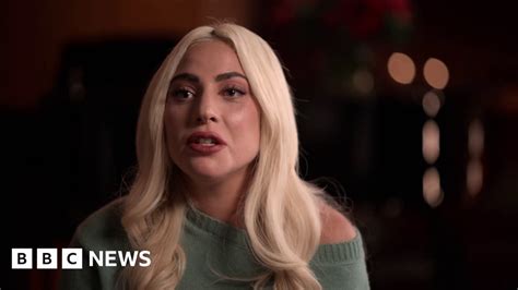 Lady Gaga Had A Psychotic Break After Sexual Assault Left Her Pregnant Bbc News