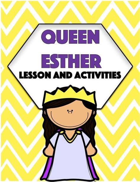 Queen Esther Bible Lesson And Activities Queen Esther Bible Esther