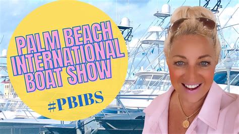 Palm Beach International Boat Show 2019 Stay Tuned For Our 2022 Tours