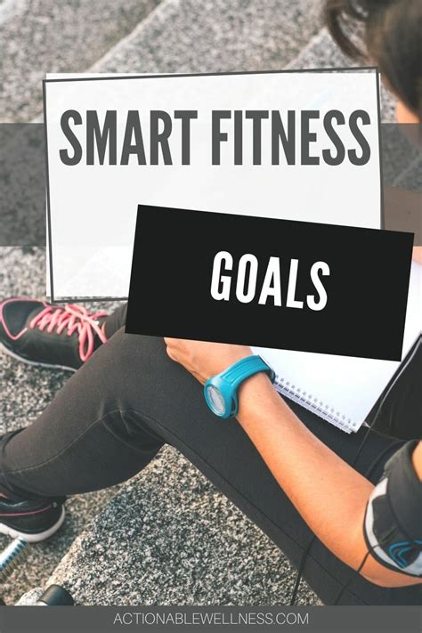 Smart Fitness Goals Actionable Wellness