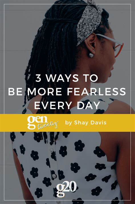 How To Be More Fearless Every Day Gentwenty