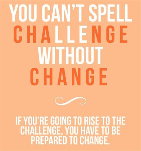 Changechallenge Inspirational Quotes Motivation Inspirational