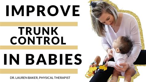 Learn How To Improve Trunk Control In Babies Youtube
