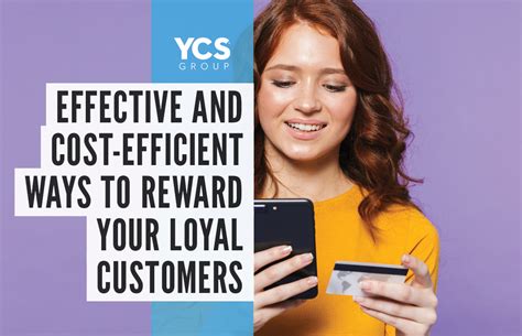 Effective And Cost Efficient Ways To Reward Your Loyal Customers Ycs