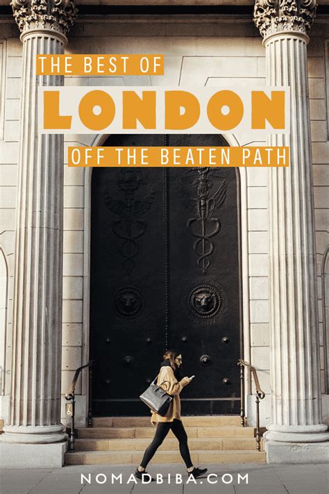 Off The Beaten Path 20 Unusual Things To Do In London Nomadbiba Backpacking Europe Europe