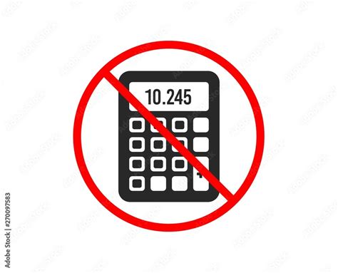 No Or Stop Calculator Icon Accounting Sign Calculate Finance Symbol