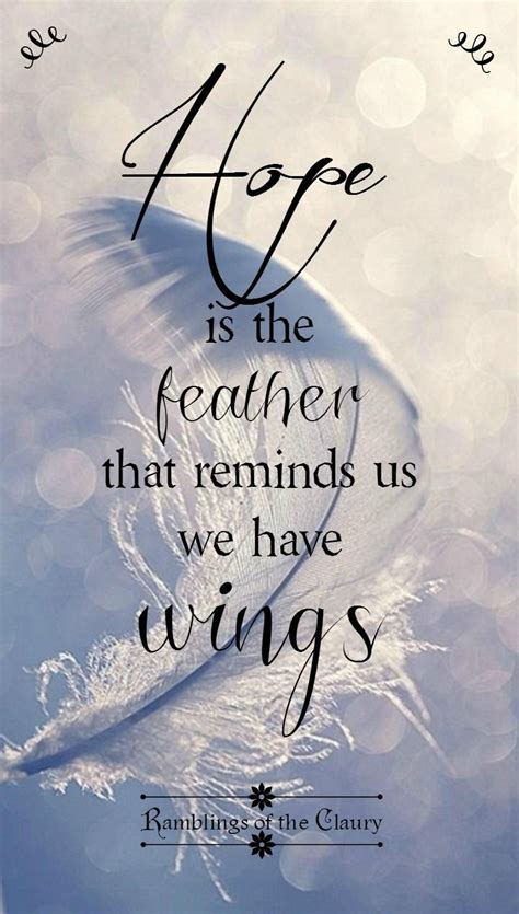 RamblingsoftheClaury on | Feather quotes, Fly quotes, Angel quotes