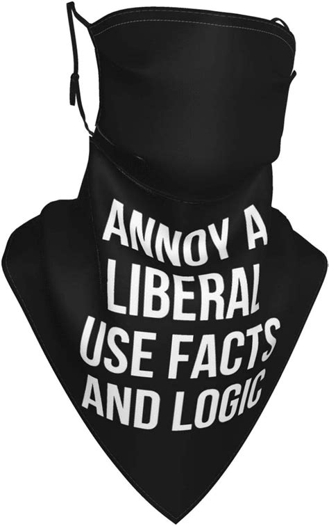 Face Mask Annoy Liberals Use Facts And Logic Multi Purpose Cloth Mask Reusable Mouth Cover