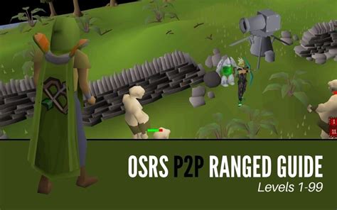 The Ultimate Osrs P2p Ranged Guide 1 99 High Ground Gaming