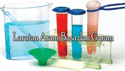 Garam masuk dalam perputaran bisnis yang memang menjadi perhitungan. Pengertian, Sifat dan Contoh Larutan Asam, Basa dan Garam ...