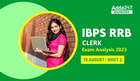 IBPS RRB Clerk Exam Analysis 2023 Shift 2 19 August Difficulty Level