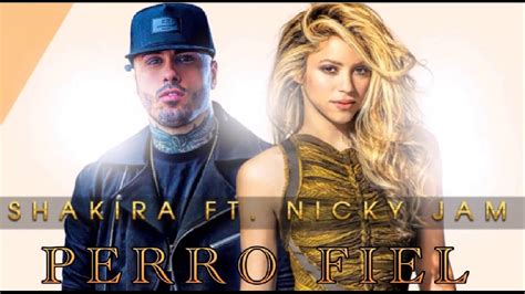 Shakira Feat Nicky Jam Perro Fiel Audio Youtube