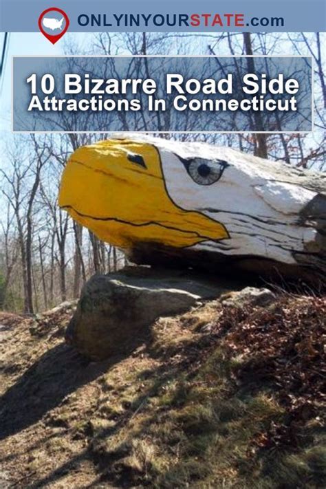 Travel Connecticut Road Side Attractions Bizarre Attractions