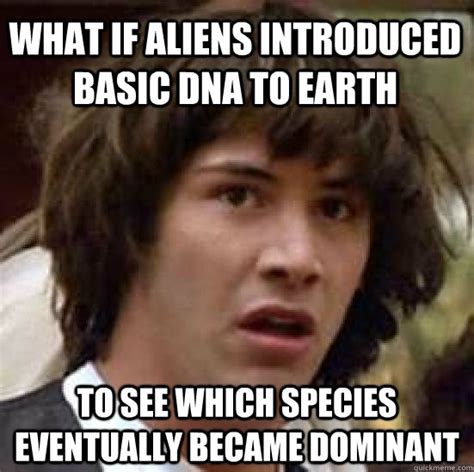 What If Aliens Introduced Basic Dna To Earth To See Which Species