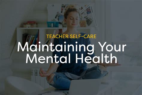 maintaining teacher mental health self care is important teachervision