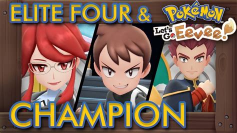 Pokémon Let s Go Pikachu Eevee Elite Four Champion Battle Pokemon