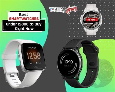 Best Smartwatches Under 15000 To Buy Right Now