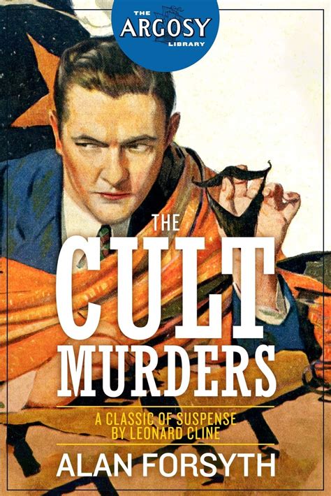The Cult Murders The Argosy Library By Leonard Cline Goodreads