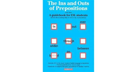 The Ins And Outs Of Prepositions A Guidebook For Esl Students By Jean