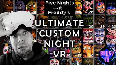 Five Nights At Freddys Ultimate Custom Night Vr Review And Gameplay