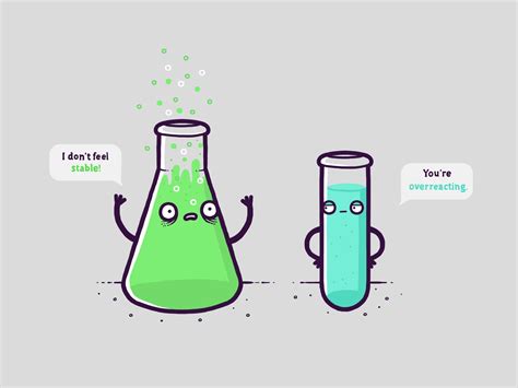 Overreacting Funny Chemistry Beaker Chemicals Dont Feel