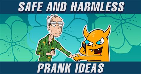 Safe And Harmless Prank Ideas For The Cautious Prankster