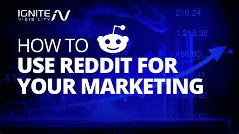 Reddit Marketing One Stop Guide Ignite Visibility