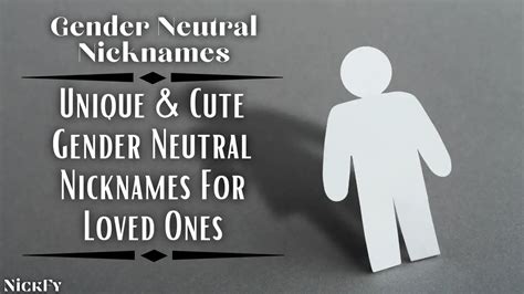 Gender Neutral Nicknames 232 Unique And Cute Gender Neutral And Non