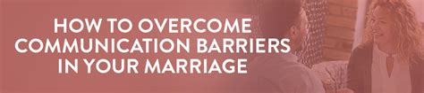 Overcome Communication Barriers In Marriage Symbis Assessment