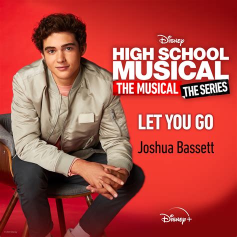 Joshua Bassett Let You Go From High School Musical The Musical