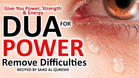 This One Dua Will Give You Power Strength Energy And Solve Difficulties