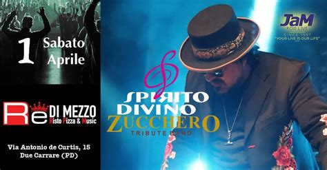 Spirito Divino Zucchero Tribute Re Di Mezzo Due Carrare Pd 2023 Cheventiit