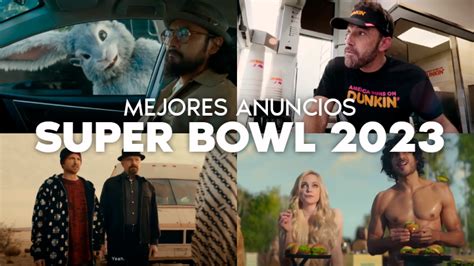 los mejores anuncios de la super bowl dos mil veintitres