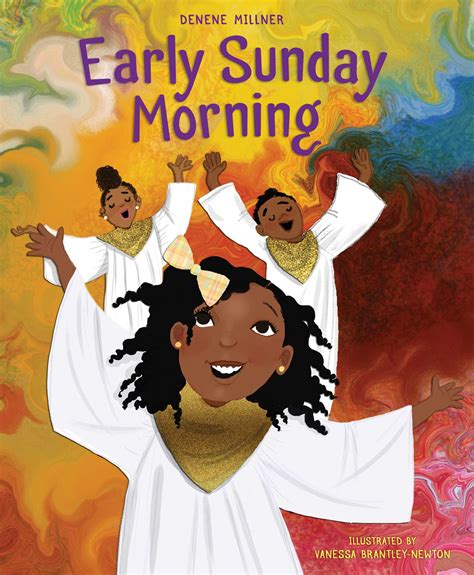 Early Sunday Morning Book By Denene Millner Vanessa Brantley Newton