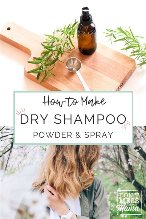 Diy Dry Shampoo Powder Diy Dry Shampoo Spray Dont Mess With Mama