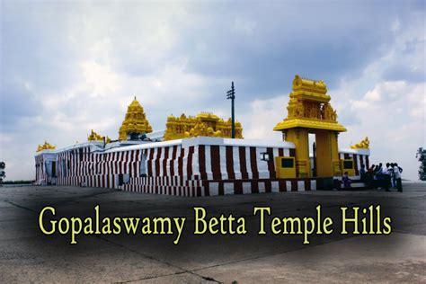 Gopalaswamy Betta Temple Hills Hindu Temple Timings