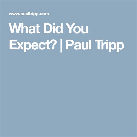 What Did You Expect Paul Tripp Healthy Marriage Did Expectations