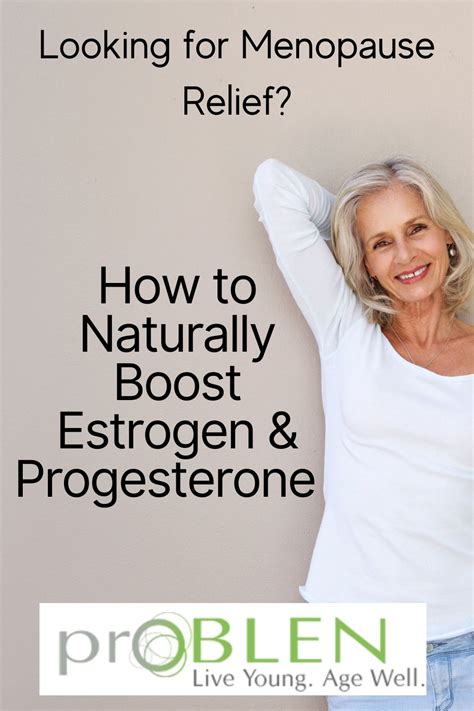 Naturally Boosting Estrogen Progesterone For Menopausal Relief