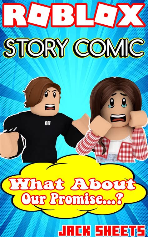 Roblox Love Story Comic What About Our Promise A Roblox Love