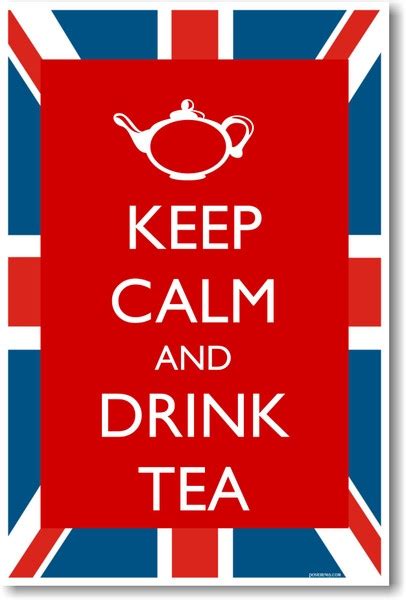Keep Calm And Drink Tea New Humor Poster