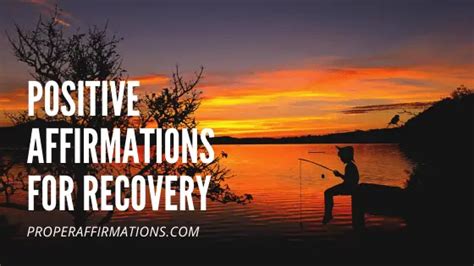 44 Of The Most Positive Affirmations For Recovery
