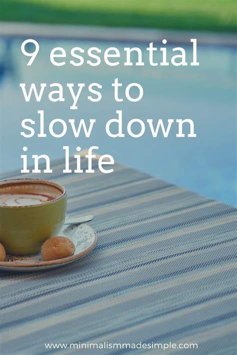 Slowing Down Lifestyle Slow Down Simple Living Lifestyle Life