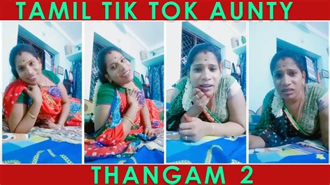 Tamil Tik Tok Musically Aunty Thangam Part 2 Youtube