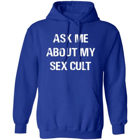 Ask Me About My Sex Cult Shirt Cult Leader Shirt Esfand Ask Me About My Sex Cult Shirt Hoodie
