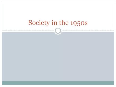 Ppt Society In The 1950s Powerpoint Presentation Free Download Id