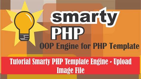 Tutorial Smarty Php Template Engine Upload Image Fle Youtube