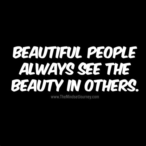 Beautiful People Always See The Beauty In Others Cosmic Quotes